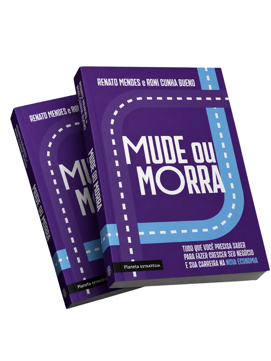 Livro Mude ou Morra — Renato Mendes e Roni Cunha Bueno